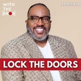 Lock The Doors | With The Bros