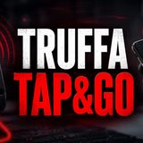 Truffa Tap&Go- l'SMS falso che svuota il conto