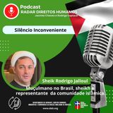 #077 - Israel contra a Palestina: rompendo o silêncio inconveniente, com o Sheik Rodrigo Jalloul