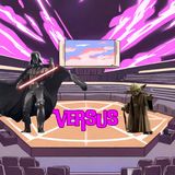 Darth Vader - VERSUS - Yoda