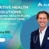 Innovative Healthcare Solutions through Direct Healthcare with Dr. A