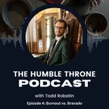 Episode 4: Burnout vs. Bravado