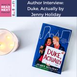 #420 Author Interview: Duke, Actually by Jenny Holiday