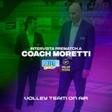 Coach Moretti prima della sfida con Salsomaggiore