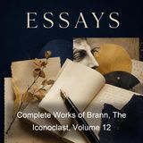 Complete Works of Brann The Iconoclast Volume 12 - William Cowper Brann - Part 2