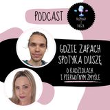 Gdzie zapach spotyka Duszę – o kadzidłach i Pierwotnym Zmyśle