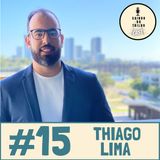 #15 Thiago Lima, Divirta-se nos momentos de dificuldade