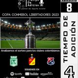 Episodio #8 Temp 4. Sorteo Libertadores, Selección Colombia