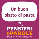 179. Un buon piatto di pasta