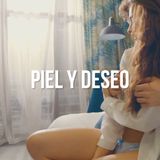 Piel y deseo