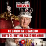 Re Carlo Ha Il Cancro: Tutti Gli Ultimi Aggiornamenti! 