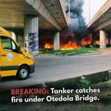 BREAKING: Tanker catches fire under Otedola Bridge