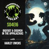 Bigfoot & Dogmen in the Appalachias w/ Harley Owens