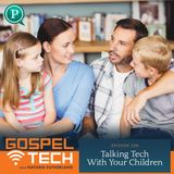 Talking Tech with Your Children