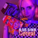 Asesina Cereal - Especial de Octubre