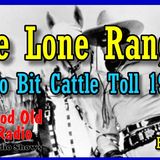 The Lone Ranger, Two Bit Cattle Toll 1938  | Good Old Radio #loneranger #ClassicRadio