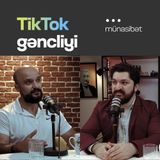 TikTok gəncliyi | Sosial şəbəkə bizi poza bilərmi? | Münasibət | Söhbətgah