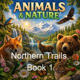 Northern Trails Book 1 - William J Long