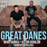 Kevin and Mike of Great Danes