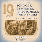 Ancient Greece - SCHOOLS, GYMNASIA, PHILOSOPHERS, AND HEALERS