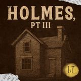4.29 - Holmes, PT. III (Chicago, IL)
