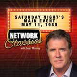 Network Classics: Saturday Night's Main Event - May 11, 1985