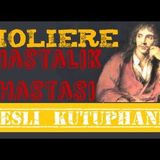 Moliere - Hastalık Hastası