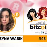 Szpilki na Bitcoinie #43 | Katarzyna Wabik z giełdy Binance