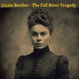 Ep 34 - District Attorney Knowlton’s Plea Part 2 - Lizzie Borden - The Fall River Tragedy