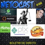 NETOCAST 1508 de 18/07/2022 - BOLETIM DE DIREITO