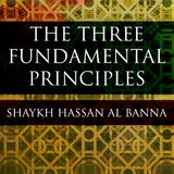 The Three Fundamental Principles – Lesson 3 - Shaykh Hassan Al Banna