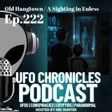 Ep.222 Old Hangtown / A Sighting in Euless
