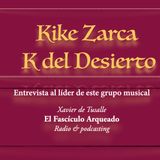 Entrevista a Kike Zarca, líder del grupo musical K del Desierto