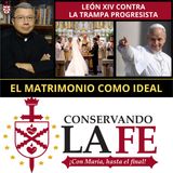 🔥 León XIV contra trampa de quienes buscan cambiar la doctrina y la moral.
