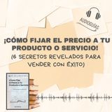 📕Guía ¡CÓMO FIJAR EL PRECIO A TU PRODUCTO O SERVICIO! _ Por qué algunos cobran más + PDF 📥