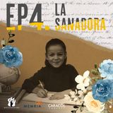 4. La Sanadora