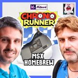 CHRONO RUNNER: il gioco MSX italiano in corsa all’MSXdev 2025 - Ep.179