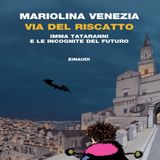 Mariolina Venezia "Via del riscatto"