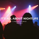 It's all about nightlife