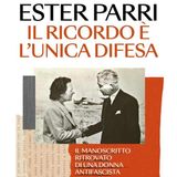 Francesca Parri "Il ricordo è l'unica difesa" Ester Parri