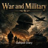 Gallipoli Diary - John Graham Gillam - Part 2