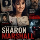 The Monster Behind the Mask: The Twisted Life of Sharon Marshall