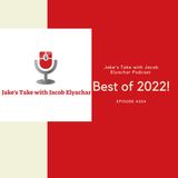 Episode 204: Jake's Take Best of 2022