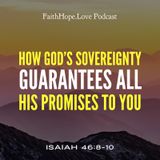 How God’s Sovereignty Guarantees All His Promises to You