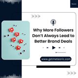 Why More Followers Don’t Always Lead to Better Brand Deals
