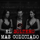 EL SOLTERO MAS CODICIADO | RELATO DE BRUJERIA | RELATOS Y LEYENDAS DE TERROR