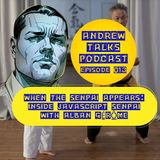 AT013: When the Senpai Appears! Inside JavaScript Senpai with Alban Gérôme