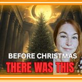Episode 166. Christmas Exposed: Ancient Rituals Behind the Holiday | Jessie Czebotar
