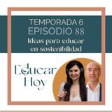 88 José Luis Orós: Ideas para educar en la sostenibilidad