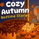 The Comfy Pumpkin  Autumn Storytime for Kids  Sleepy Bedtime Story